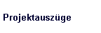Projektausz�ge